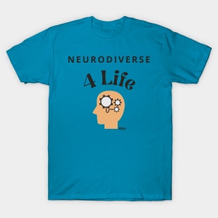 Neurodiverse 4 Life T-Shirt